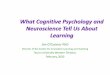What Cognitive Psychology and Neuroscience Tell Us About 