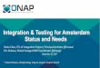 Integration & Testing for Amsterdam Status and Needs