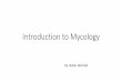 Introduction to Mycology - Doctor 2017 - JU Medicine