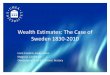 Wealth Estimates: The Case of Sweden 1830-2010 - CERE