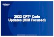 2022 CPT Code Updates (HIM Focused)