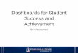 Dashboards for Student Success and Achievement
