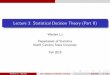 Lecture 3: Statistical Decision Theory (Part II)