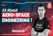 All about Aero-space engineering