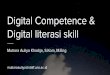 Digital literasi skill Digital Competence