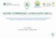 NCAR COMMAND LANGUAGE (NCL)