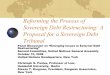 Reforming the Process of Sovereign Debt Restructuring: A 