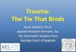 Trauma: The Tie That Binds - cacj.georgia.gov