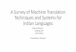 A Survey of Machine Translation Techniques and Systems for 