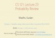 CS 121: Lecture 23 Probability Review - Harvard University
