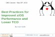 Best Practices for Improved z/OS Performance and Lower TCO