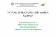 INTAKE STRUCTURE FOR WATER SUPPLY