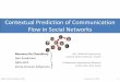 Contextual Prediction of Communication Flow in Social Networks