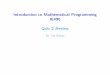 Introduction to Mathematical Programming IE496 Quiz 2 Review