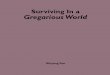 Surviving In a Gregarious World