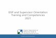 DSP and Supervisor Orientation Training and Competencies 2021
