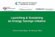 Launching & Sustaining an Energy Savings Initiative