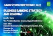 BUSINESS BANKING STRATEGY AND ROADMAP
