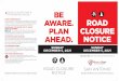 ROAD CLOSURE MAP & INFORMATION INSIDE BE EVENT …