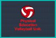 Physical Education Volleyball Unit. - Weebly