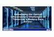 Addressing the Optical Infrastructure Challenges of 