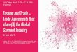 Trade Agreements that shape(d) the Global Garment Industry