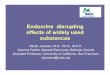 Endocrine disrupting effects of widely used substances