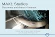 MAX1 Studies Outcomes and Areas of Interest