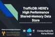 TrafficDB: HERE’s High Performance Shared-Memory Data Store