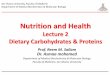 Lecture 2 Dietary Carbohydrates & Proteins