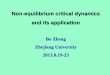 Non-equilibrium critical dynamics and its application