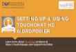 SETTING UP & USING TOUCHCHAT HD WORDPOWER
