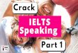 Crack IELTS Speaking Part 1