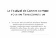 Le Festival de Cannes comme vous ne l'avez jamais vu