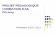 PROJET PEDAGOGIQUE FORMATION IFAS Fécamp