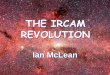 THE IRCAM REVOLUTION - ROE