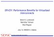 SR-IOV: Performance Beneﬁts for Virtualized Interconnects