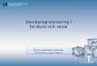 Blockprogrammering i förskola och skola