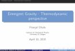 Emergent Gravity - Thermodynamic perspective