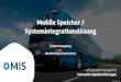 Mobile Speicher / Systemintegrationslösung