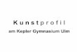 am Kepler Gymnasium Ulm