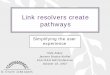 Link resolvers create pathways