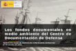 Fondos documentales de Defensa - miteco.gob.es