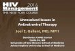 Unresolved Issues in Antiretroviral Therapy Joel E 
