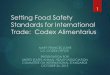 Setting Food Safety Standards for International Trade 