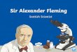 Alexander Fleming was born on 6th