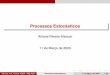 Processos Estocasticos´ - IME-USP
