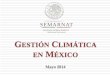 GESTIÓN CLIMÁTICA EN MÉXICO - Asociación Mexicana de 