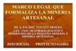 Marco Legal de la Mineria Artesanal