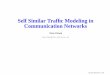 Self Similar Trafﬁc Modeling in Communication Networks